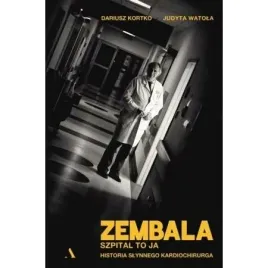 zembala-szpital-to-ja-historia-slynnego-kardiochirurga-dariusz-kortko
