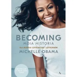 becoming-moja-historia-dla-mlodych-czytelniczek-i-czytelnikow-michelle