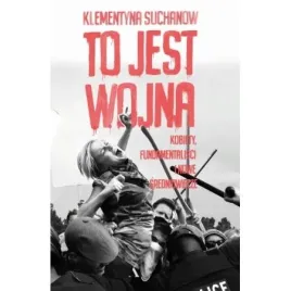 to-jest-wojna-kobiety-fundamentalisci-i-nowe-sredniowiecze-klementyna