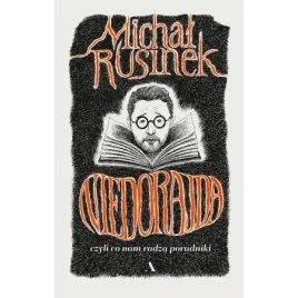 niedorajda-czyli-co-nam-radza-poradniki-michal-rusinek