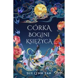 corka-bogini-ksiezyca-niebianskie-krolestwo-tom-1-sue-lynn-tan