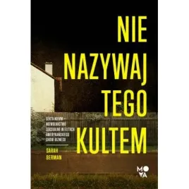 nie-nazywaj-tego-kultem-sekta-nxivm-niewolnictwo-seksualne-w-elitach