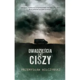 dwadziescia-lat-ciszy-przemyslaw-wilczynski
