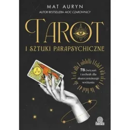 tarot-i-sztuki-parapsychiczne-78-cwiczen-i-technik-dla-skuteczniejszego