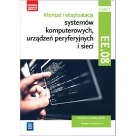 montaz-i-eksploatacja-systemow-komputerowych-urzadzen-peryferyjnych-i