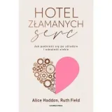 hotel-zlamanych-serc-alice-haddon