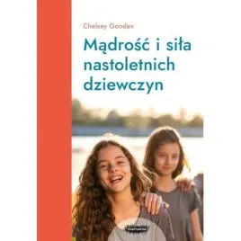 mamania-wspiera-rodzicow-madrosc-i-sila-nastoletnich-dziewczyn-chelsey