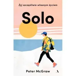 solo-zyj-szczesliwie-wlasnym-zyciem-peter-mcgraw