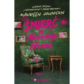 smierc-w-morning-house-maureen-johnson