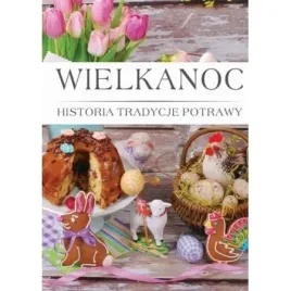 wielkanoc-histora-tradycje-potrawy