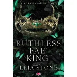 ruthless-fae-king-kings-of-avalier-tom-3-leia-stone