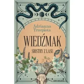 wiedzmak-siostry-z-lasu-tom-2-adrianna-trzepiota