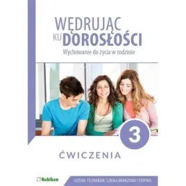 wedrujac-ku-doroslosci-wychowanie-do-zycia-w-rodzinie-cwiczenia-dla