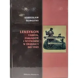 leksykon-fabryk-zakladow-i-wytworni-w-swidnicy-do-1945