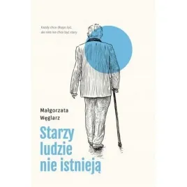 starzy-ludzie-nie-istnieja