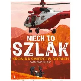 niech-to-szlak-kronika-smierci-w-gorach