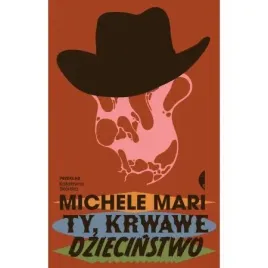 ty-krwawe-dziecinstwo