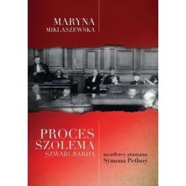 proces-szolema-szwarcbarda-mordercy-atamana-symona-petlury