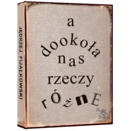 a-dookola-nas-rzeczy-rozne