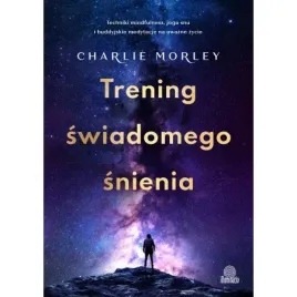 trening-swiadomego-snienia-techniki-mindfulness-joga-snu-i-buddyjskie