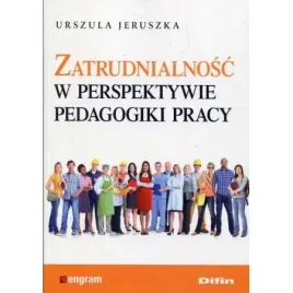 zatrudnialnosc-w-perspektywie-pedagogiki-pracy