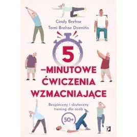 5-minutowe-cwiczenia-wzmacniajace-bezpieczny-i-skuteczny-trening-dla-osob