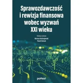 sprawozdawczosc-i-rewizja-finansowa-wobec-wyzwan-xxi-wieku