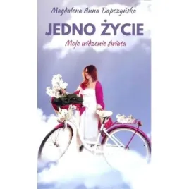 jedno-zycie-moje-widzenie-swiata