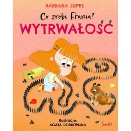 wytrwalosc-co-zrobi-frania-tom-9