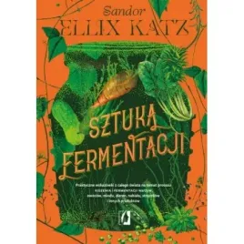 sztuka-fermentacji-praktyczne-wskazowki-z-calego-swiata-na-temat-procesu