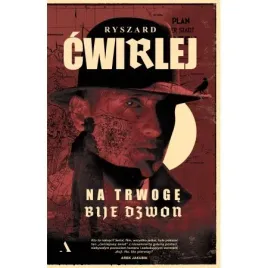 na-trwoge-bije-dzwon-ryszard-cwirlej-ksiazka-kryminal-na-prezent-papierowa