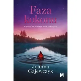 faza-kokonu-gajewczyk-joanna-literatura-piekna-dobra-ksiazka-do-czytania