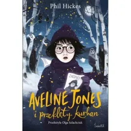 aveline-jones-i-przeklety-kurhan-tom-3-phil-hickes-ksiazki-dla-dzieci