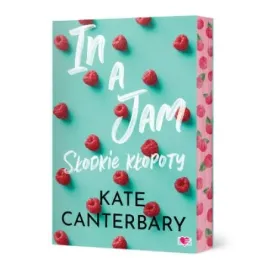 in-a-jam-slodkie-klopoty-kate-cantenbary-ksiazki-romanse-na-prezent