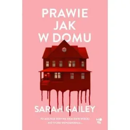 prawie-jak-w-domu-sarah-gailey