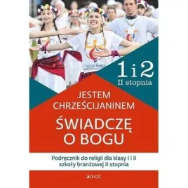 jestem-chrzescijaninem-swiadcze-o-bogu-podrecznik-do-religii