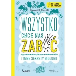 wszystko-chce-nas-zabic-i-inne-sekrety-biologii-nagroda-szkolna-6-8