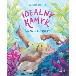 idealny-kamyk-ksiazka-o-sile-rodziny-sarah-noble
