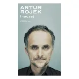 artur-rojek-inaczej
