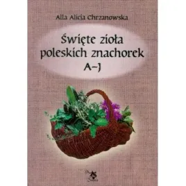 swiete-ziola-poleskich-znachorek-a-j-tom-1