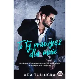to-ty-pracujesz-dla-mnie-ada-tulinska