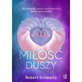 milosc-duszy-robert-schwartz