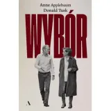 wybor-anne-applebaum-donald-tusk