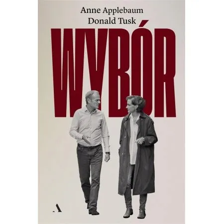 wybor-anne-applebaum-donald-tusk-stan-nowy