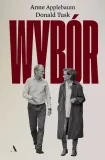 wybor-anne-applebaum-donald-tusk-stan-nowy