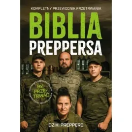 biblia-preppersa-kompletny-przewodnik-przetrwania-dziki-preppers