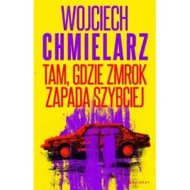 tam-gdzie-zmrok-zapada-szybciej-wojciech-chmielarz