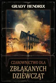 czarownictwo-dla-zblakanych-dziewczat
