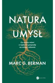 natura-i-umysl-co-nauka-mowi-o-wplywie-przyrody-na-mozg-i-zdrowie