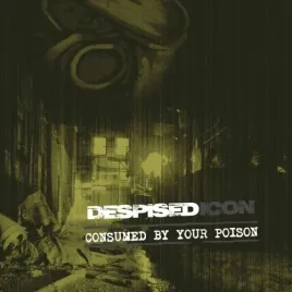 despised-icon-consumed-by-your-poison